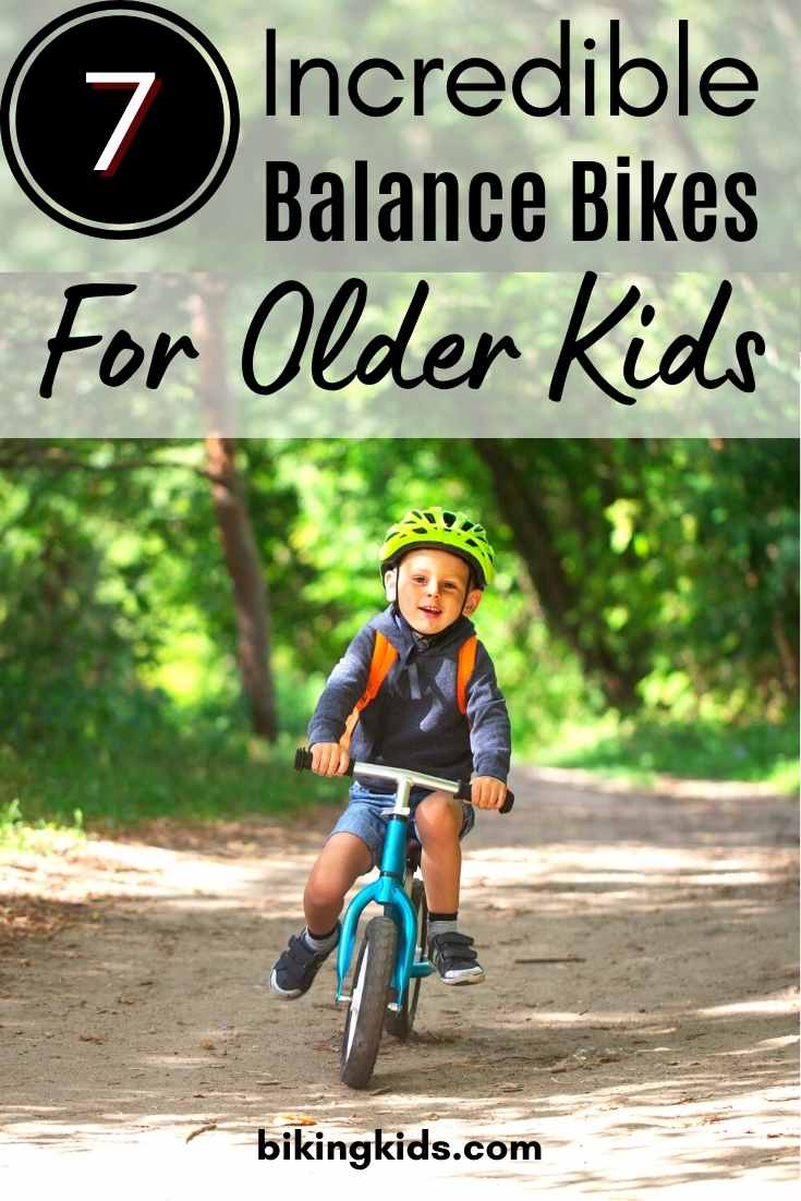 Balance bikes are no longer meant for toddlers alone! We now have balance bikes for older kids. A balance bike is a great way to teach your kids who are 4 to 8 years old to learn to ride a bike. We've reviewed the best balance bikes for older kids so you can make an informed decision for your rider.