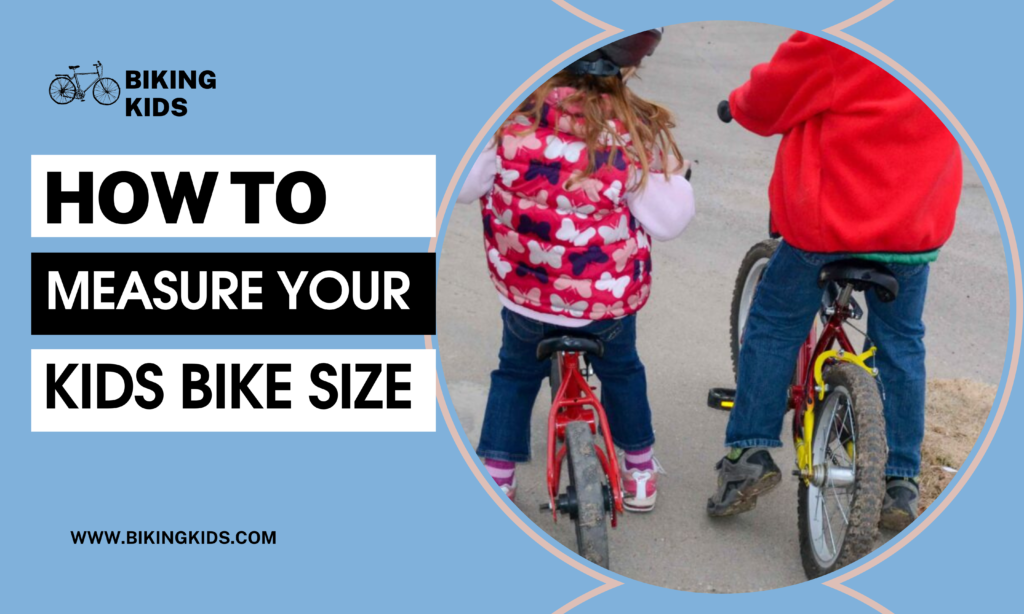 How to measure kids bike size