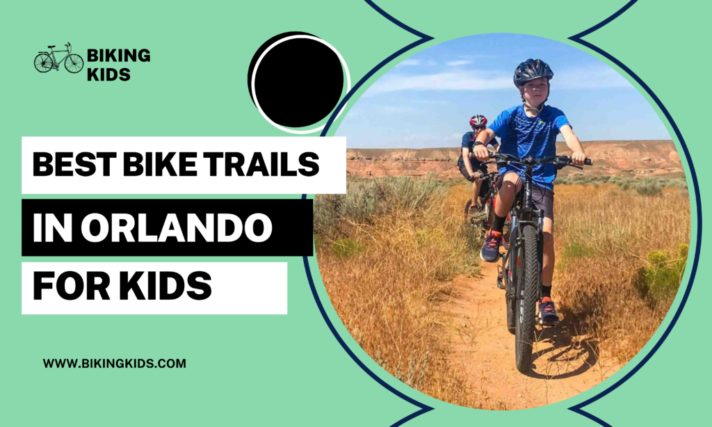 best bike trails in orlando for kids